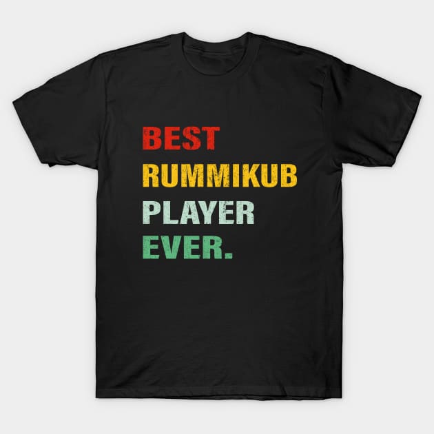 Best Rummikub Player Ever T-Shirt by Rayyan Hausawi